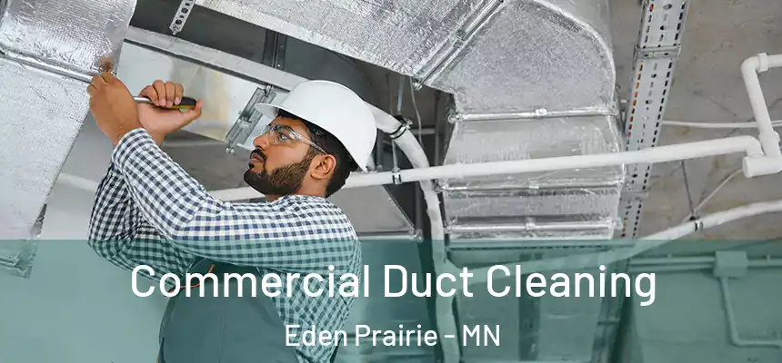  Commercial Duct Cleaning Eden Prairie - MN