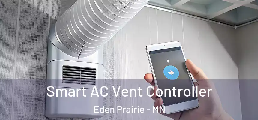 Smart AC Vent Controller Eden Prairie - MN